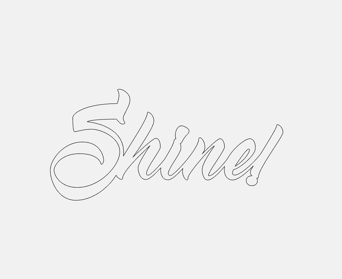 Shine Decorative Phrase