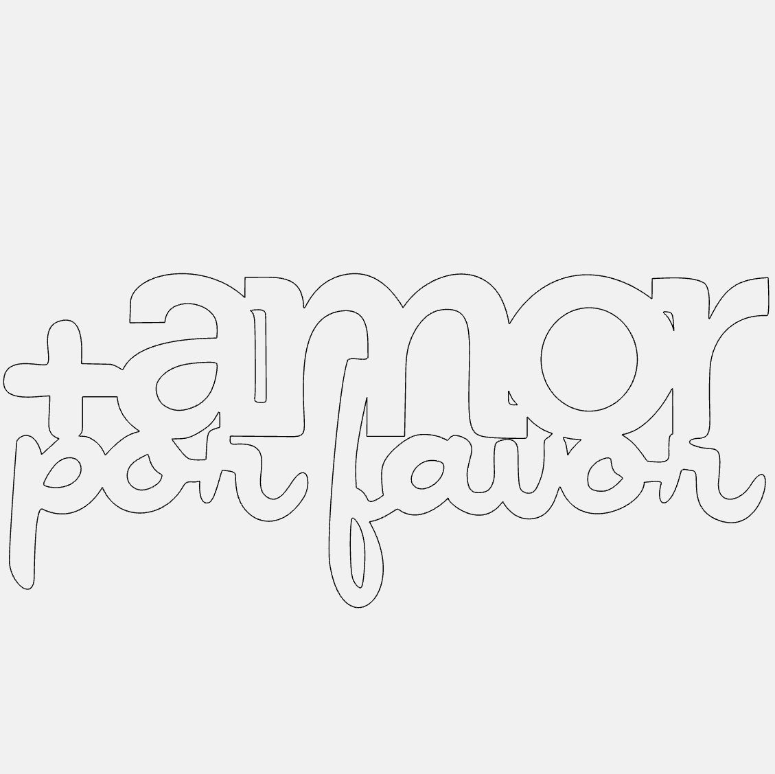 Amor Por Favor Decorative Phrase