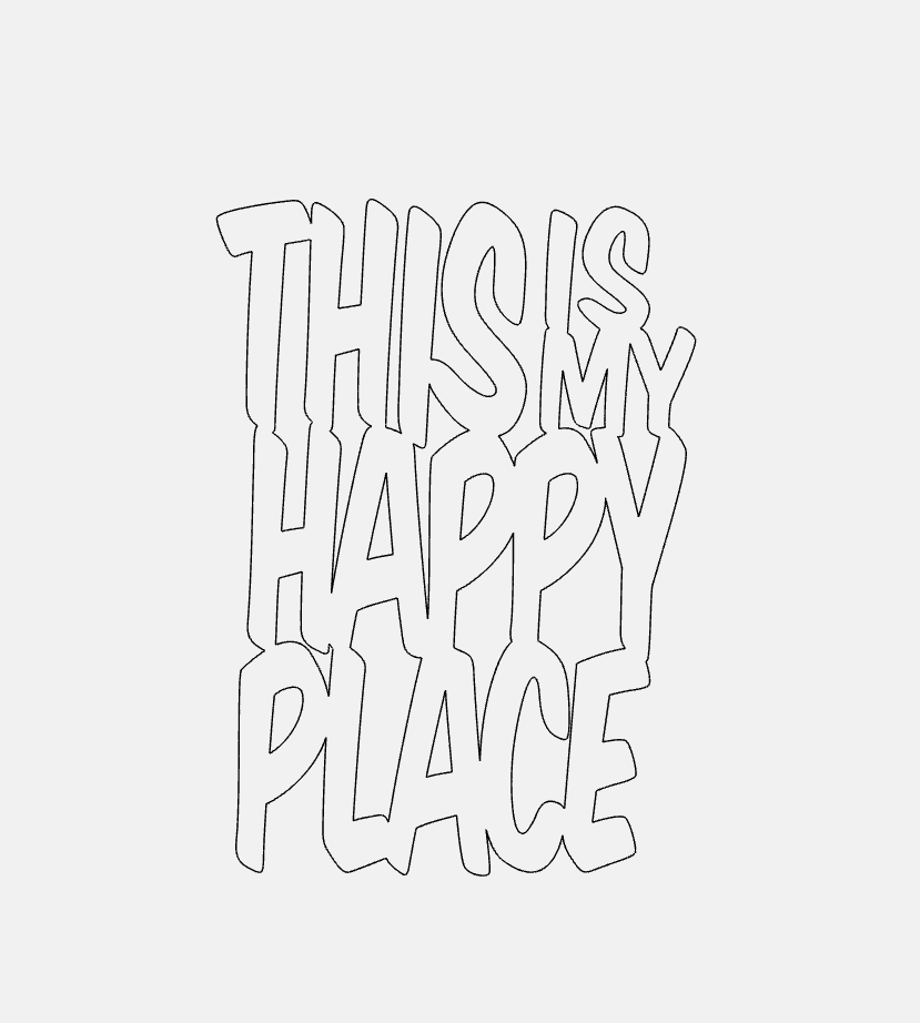 This Is My Happy Place Decorative Phrase