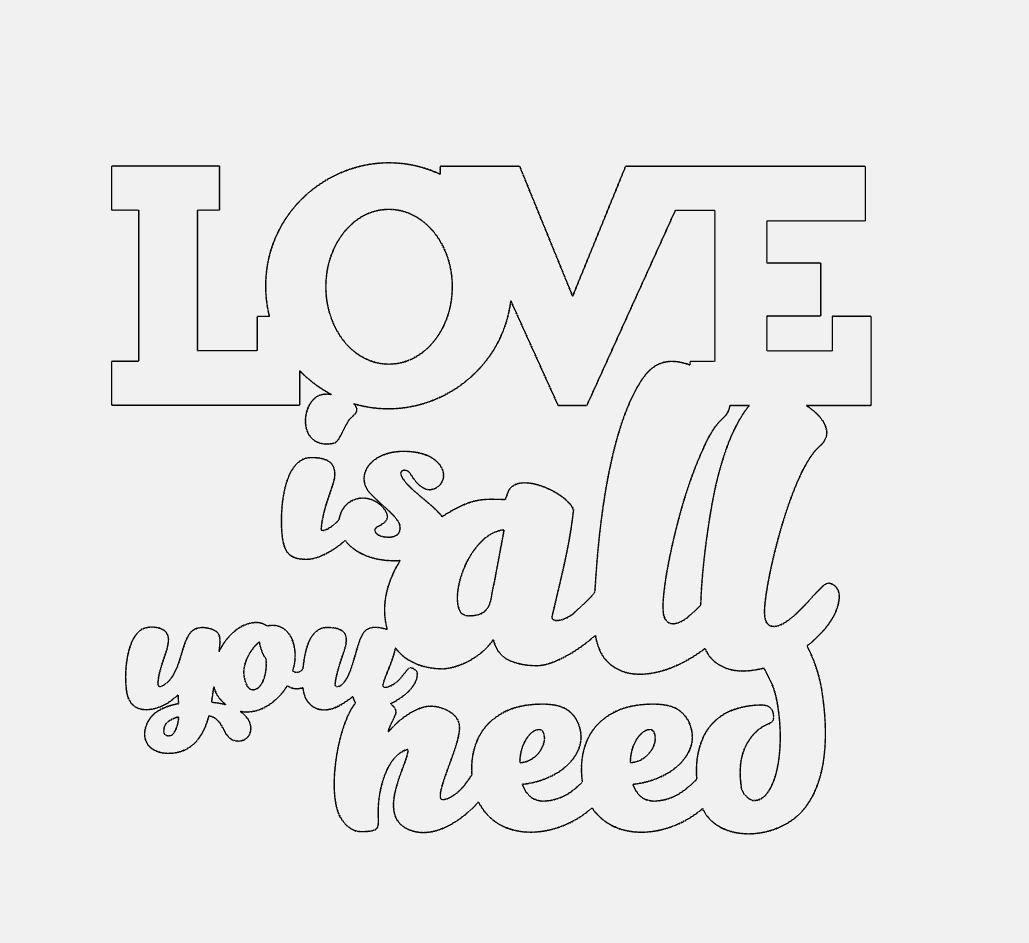 Love Is All You Need Decorative Phrase